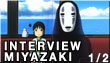 Interview : Hayao Miyazaki (1/2)